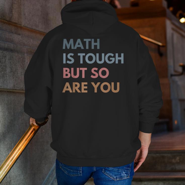 Women Math Is Tough But So Are You Math Teacher Mathematics Men Zip Up Hoodie Back Print, funny gift Women Math Is Tough But So Are You Math Teacher Mathematics Men Zip Up Hoodie Back Print, funny gift
