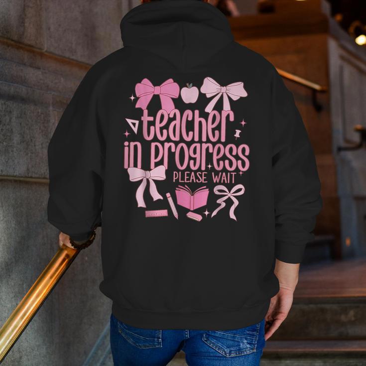 Women Teacher In Progress Coquette Pink Bow Future Teacher Men Zip Up Hoodie Back Print, Future Teacher Hoodies, funny gift
