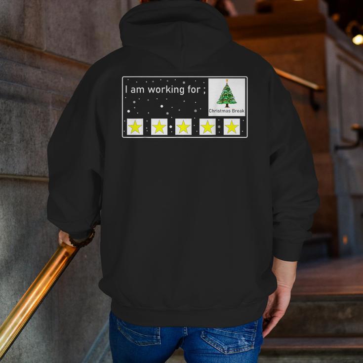 I Am Working For Christmas Break Special Education Teacher Men Zip Up Hoodie Back Print, funny gift