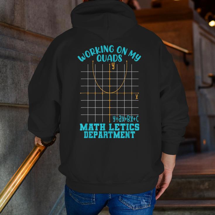 Working On My Quads Algebra Math Teacher Humor Men Zip Up Hoodie Back Print, funny gift Working On My Quads Algebra Math Teacher Humor Men Zip Up Hoodie Back Print, funny gift