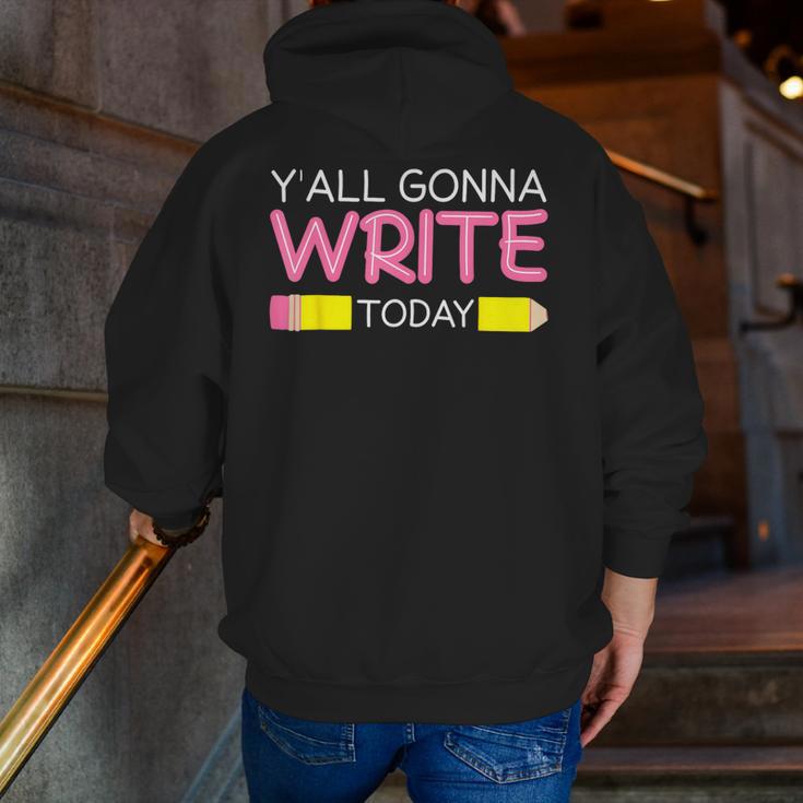 Y'All Gonna Write Today Writing Teacher English Teacher Joke Men Zip Up Hoodie Back Print, Writing Teacher Hoodies, English Teacher Hoodies, funny gift Y'All Gonna Write Today Writing Teacher English Teacher Joke Men Zip Up Hoodie Back Print, Writing Teacher Hoodies, English Teacher Hoodies, funny gift