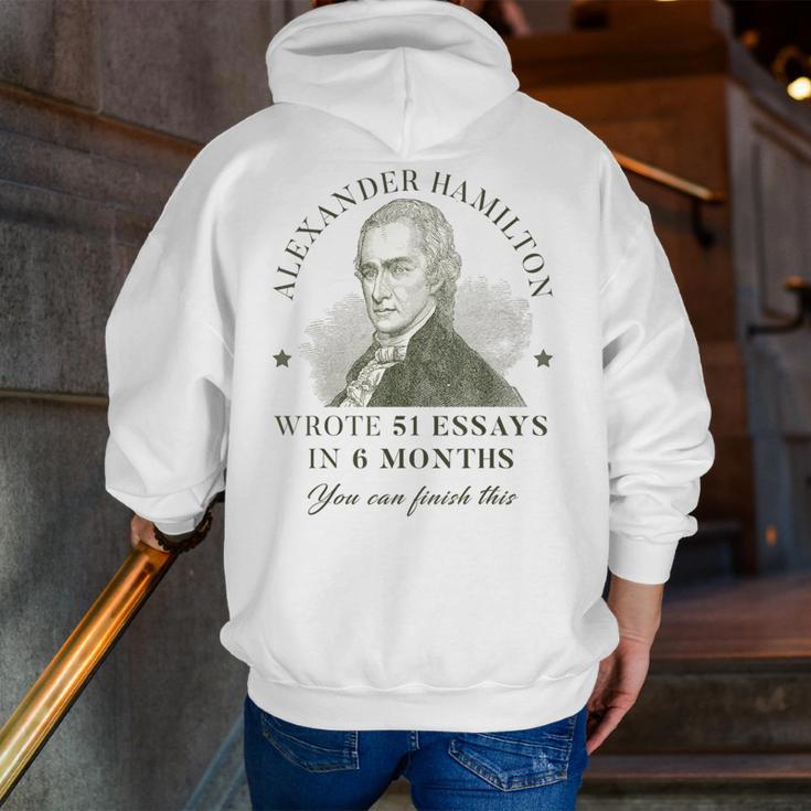 Alexander Hamilton Wrote 51 Essays In 6 Months Teacher Quote Men Zip Up Hoodie Back Print, funny gift Alexander Hamilton Wrote 51 Essays In 6 Months Teacher Quote Men Zip Up Hoodie Back Print, funny gift