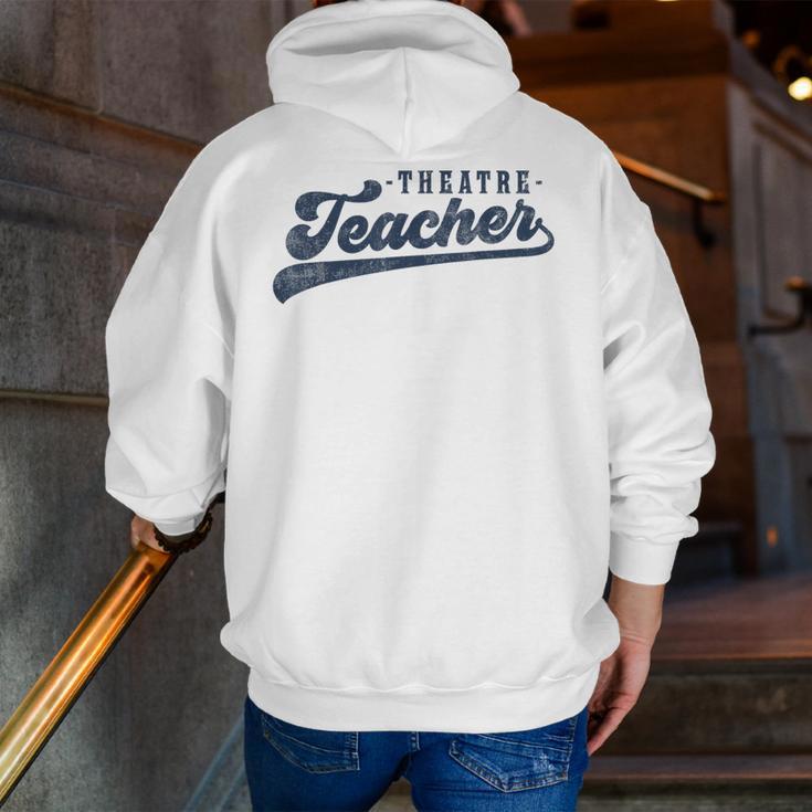 Theatre Teacher Men Women Vintage Graphic Theatre Teacher Men Zip Up Hoodie Back Print, funny gift