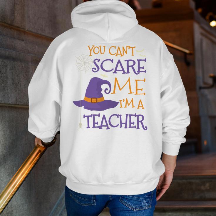 You Can't Scare Me I'm A Teacher Men Zip Up Hoodie Back Print, funny gift
