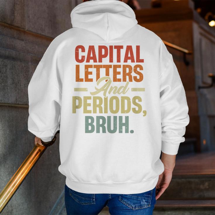 Capital Letters And Periods Bruh Teacher Grammar Kids Men Zip Up Hoodie Back Print, funny gift