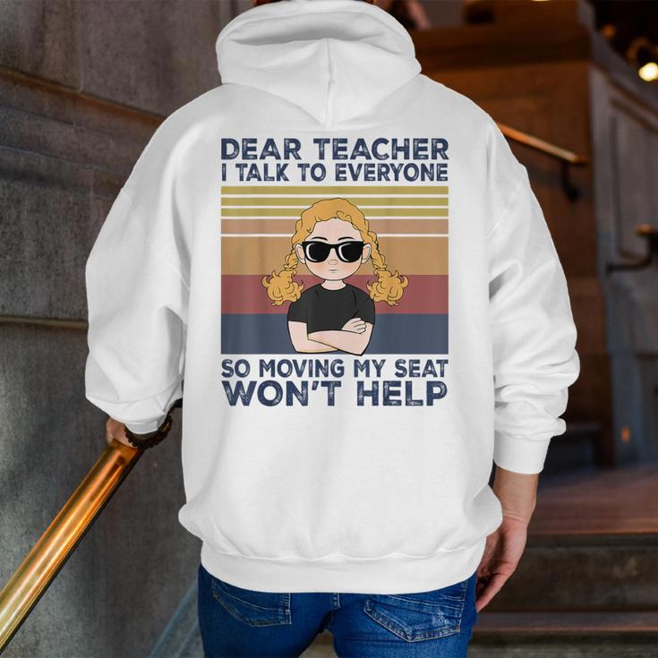 Dear Teacher I Talk To Everyone So Moving My Seat Won’t Help Men Zip Up Hoodie Back Print, funny gift Dear Teacher I Talk To Everyone So Moving My Seat Won’t Help Men Zip Up Hoodie Back Print, funny gift