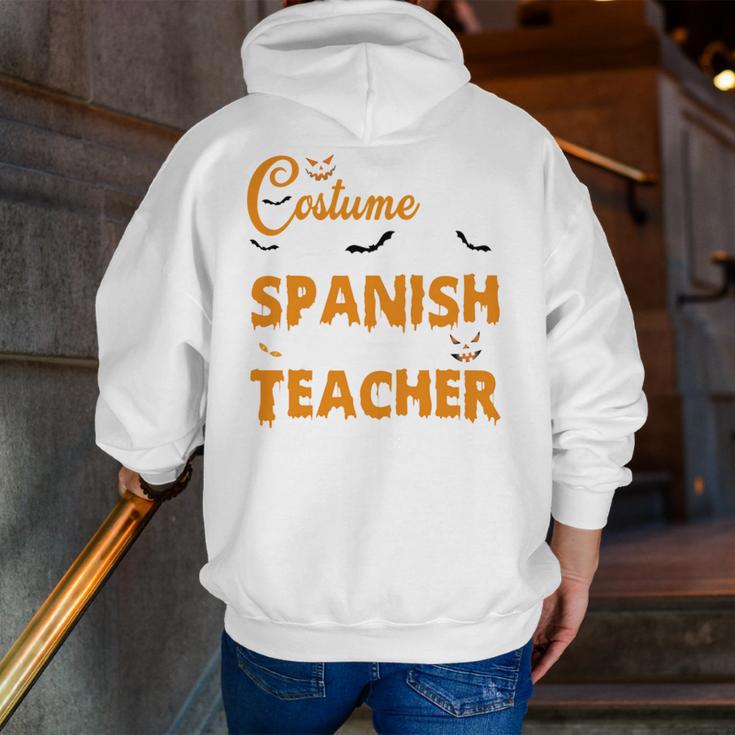 I Don't Need A Costume I'm A Spanish Teacher Halloween Men Zip Up Hoodie Back Print, funny gift I Don't Need A Costume I'm A Spanish Teacher Halloween Men Zip Up Hoodie Back Print, funny gift