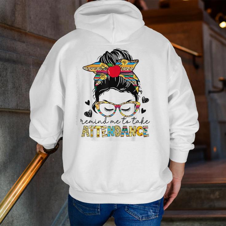 Elementary Teacher Remind Me To Take Attendance Women Men Zip Up Hoodie Back Print, funny gift Elementary Teacher Remind Me To Take Attendance Women Men Zip Up Hoodie Back Print, funny gift