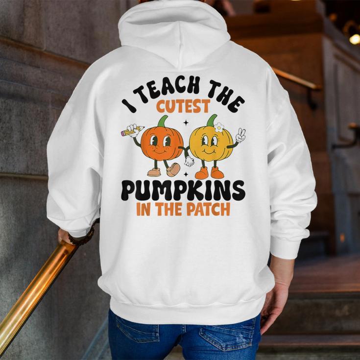 Halloween Teacher I Teach The Cutest Pumpkins In The Patch Men Zip Up Hoodie Back Print, funny gift