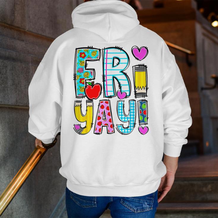 Happy Fri-Yay Friday Lovers Fun Teacher Life FriYay Weekend Men Zip Up Hoodie Back Print, funny gift Happy Fri-Yay Friday Lovers Fun Teacher Life FriYay Weekend Men Zip Up Hoodie Back Print, funny gift