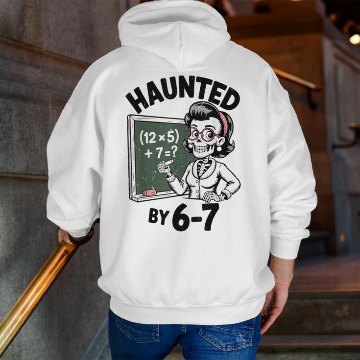 Haunted 67 Skeleton Math Teacher Halloween Costume Math Pun Men Zip Up Hoodie Back Print, funny gift