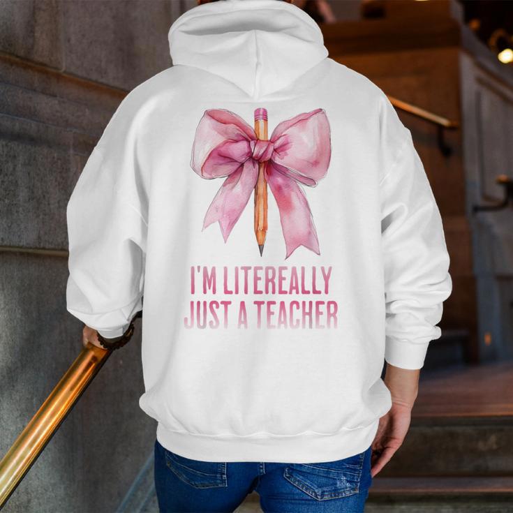 I'm Literally Just a Teacher Pencil Coquette Bow School Men Zip Up Hoodie Back Print, funny gift I'm Literally Just a Teacher Pencil Coquette Bow School Men Zip Up Hoodie Back Print, funny gift