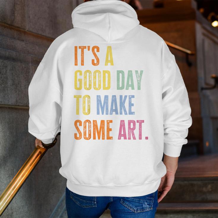 It's A Good Day To Make Art Artist Teacher Painter Men Zip Up Hoodie Back Print, funny gift