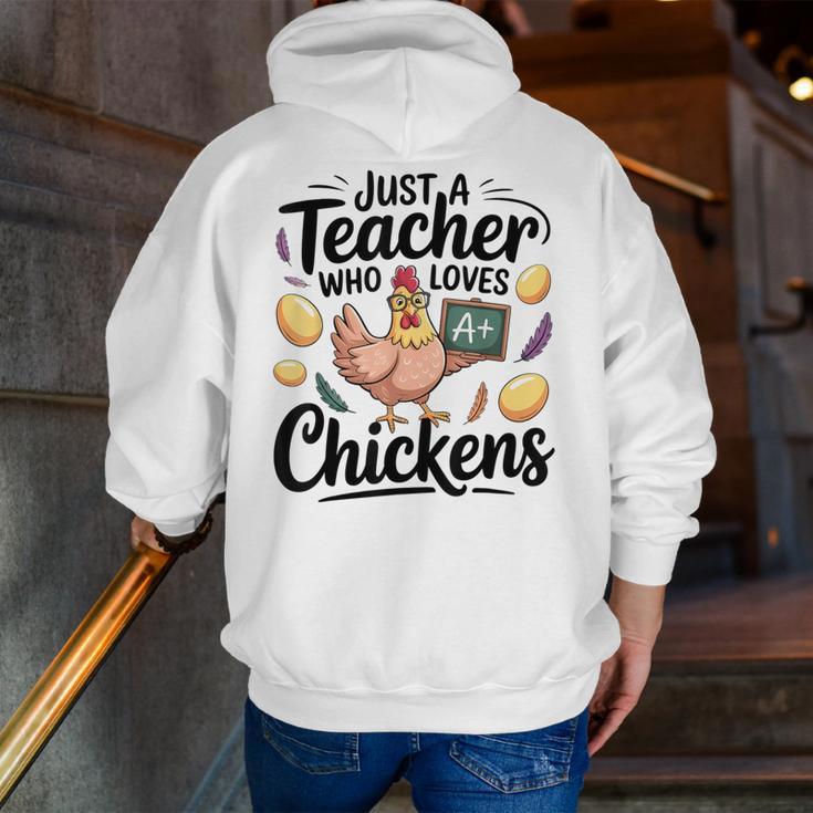 Just a Teacher Who Loves Chickens Chicken Farm Animal Lover Men Zip Up Hoodie Back Print, funny gift