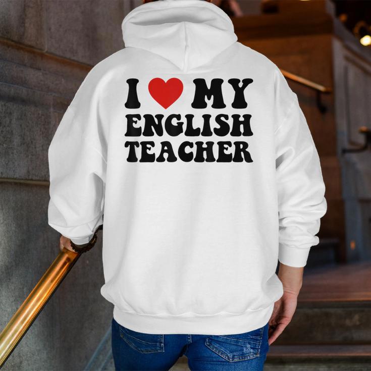 I Love My English Teacher Heart English Language Teachers For Men Women Kids Men Zip Up Hoodie Back Print, English Teacher Hoodies, funny gift I Love My English Teacher Heart English Language Teachers For Men Women Kids Men Zip Up Hoodie Back Print, English Teacher Hoodies, funny gift