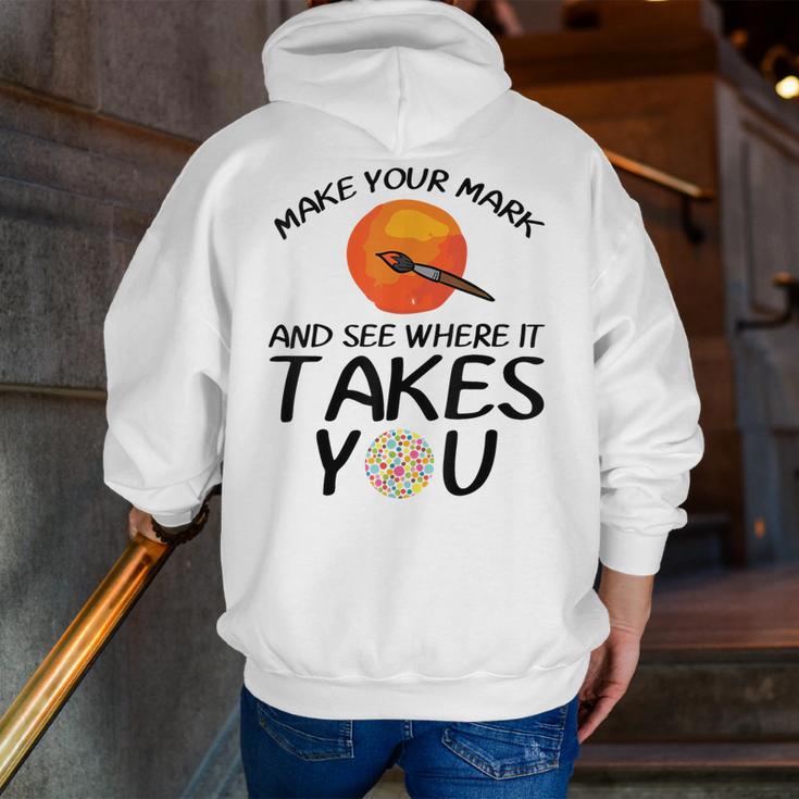 Make Mark Paintbrush International Dot Day Art Teacher Men Zip Up Hoodie Back Print, funny gift Make Mark Paintbrush International Dot Day Art Teacher Men Zip Up Hoodie Back Print, funny gift