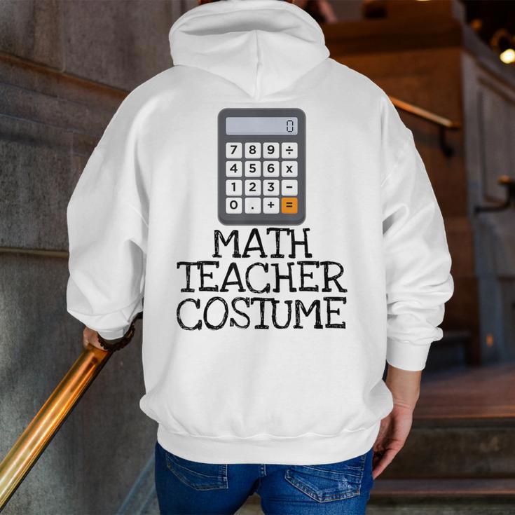 Math Teacher Costume Tshirt Halloween High School Calculator Men Zip Up Hoodie Back Print, funny gift Math Teacher Costume Tshirt Halloween High School Calculator Men Zip Up Hoodie Back Print, funny gift