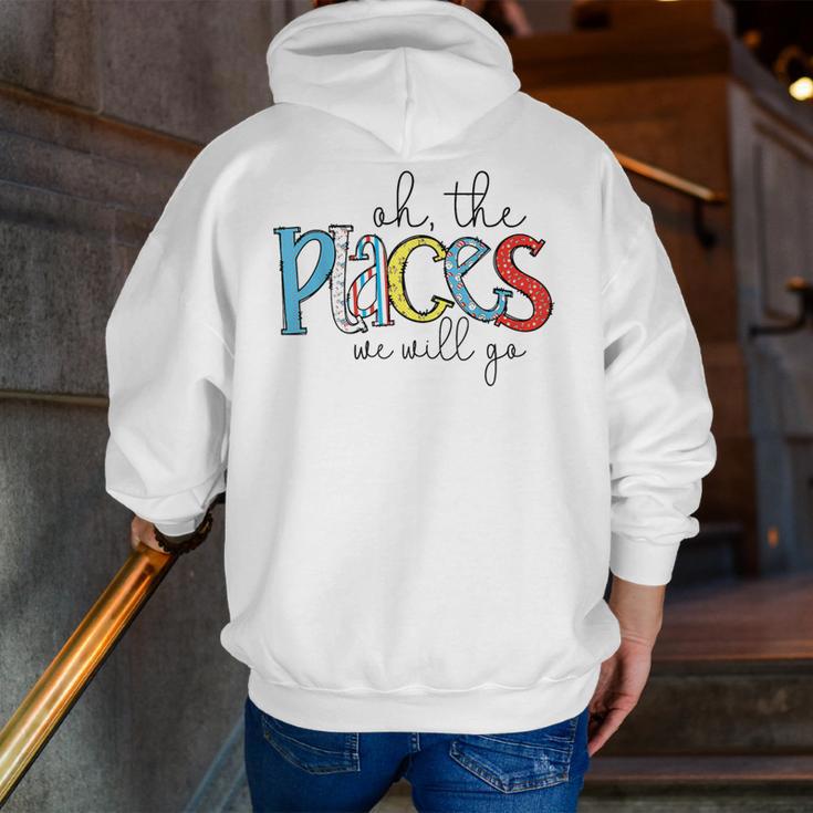 Oh The Places We Will Go Reading Day Book Lovers Teachers Men Zip Up Hoodie Back Print, funny gift Oh The Places We Will Go Reading Day Book Lovers Teachers Men Zip Up Hoodie Back Print, funny gift