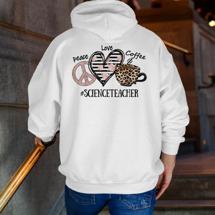 Peace Love Coffee Science Teacher Men Zip Up Hoodie Back Print, Science Teacher Hoodies, funny gift