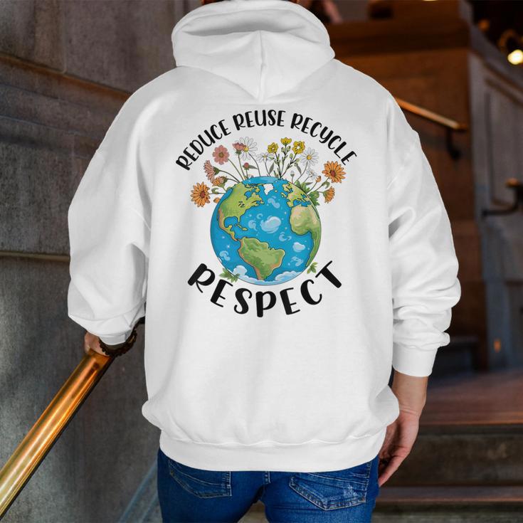 Reduce Reuse Recycle Respect Earth Day Teacher Girl Women Men Zip Up Hoodie Back Print, funny gift