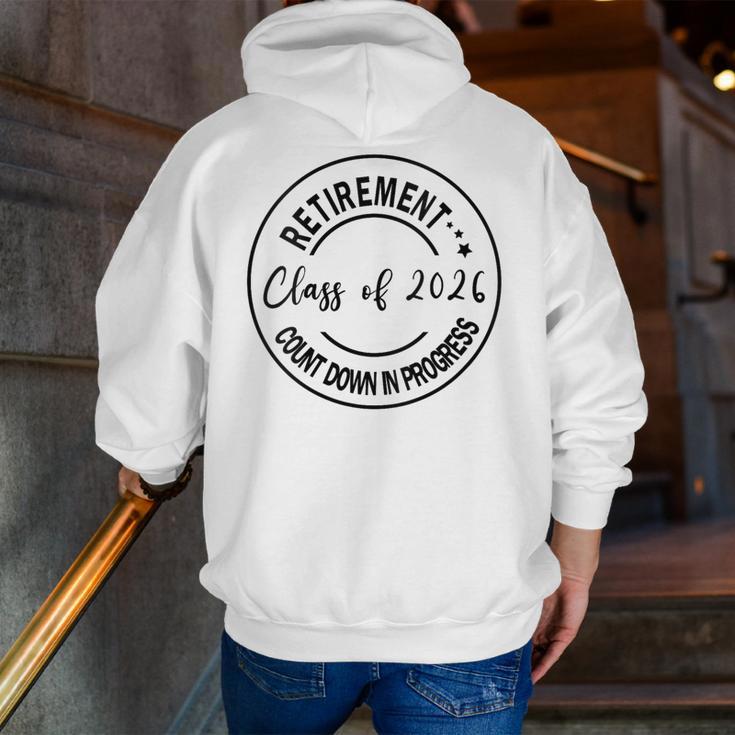 Retirement Class Of 2026 Count Down Progress Retired Teacher Men Zip Up Hoodie Back Print, funny gift