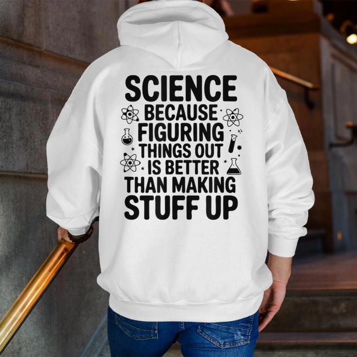 Science Because Figuring Things Out Teacher Scientific Adult Men Zip Up Hoodie Back Print, Science Teacher Hoodies, funny gift
