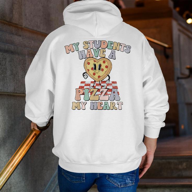 My Students Have A Pizza-My-Heart Valentines Day Teacher Men Zip Up Hoodie Back Print, funny gift