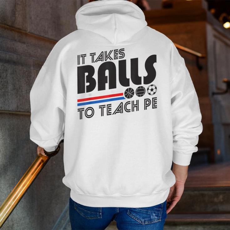 It Takes Balls To Teach PE Gym Teacher Men Zip Up Hoodie Back Print, Pe Teacher Hoodies, funny gift It Takes Balls To Teach PE Gym Teacher Men Zip Up Hoodie Back Print, Pe Teacher Hoodies, funny gift