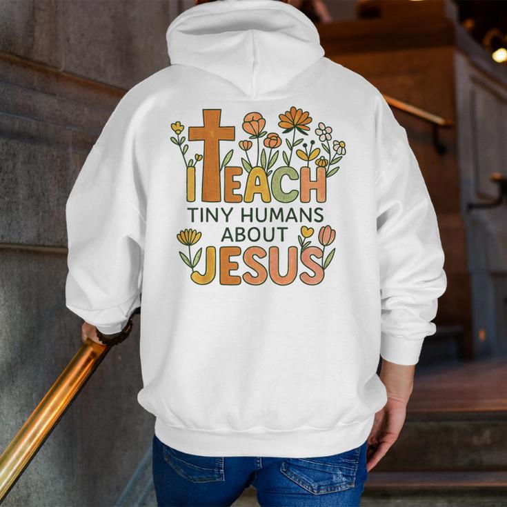 I Teach Tiny Humans About Jesus Christian Teacher Religious Men Zip Up Hoodie Back Print, funny gift I Teach Tiny Humans About Jesus Christian Teacher Religious Men Zip Up Hoodie Back Print, funny gift