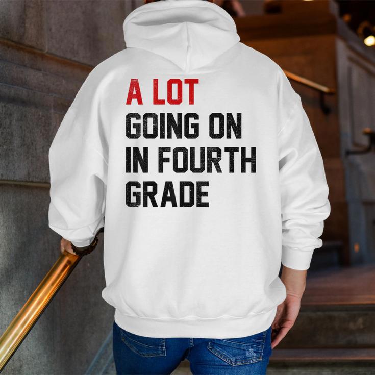 Teacher A Lot Going On In Fourth Grade Back To School Men Zip Up Hoodie Back Print, funny gift