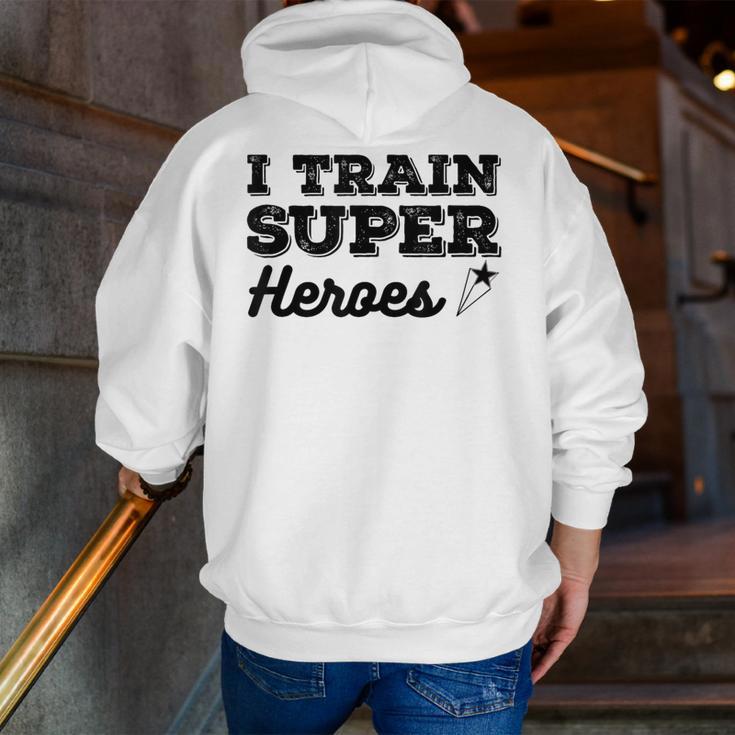 I Train Superheroes For Teacher Coach Men Women Men Zip Up Hoodie Back Print, funny gift I Train Superheroes For Teacher Coach Men Women Men Zip Up Hoodie Back Print, funny gift