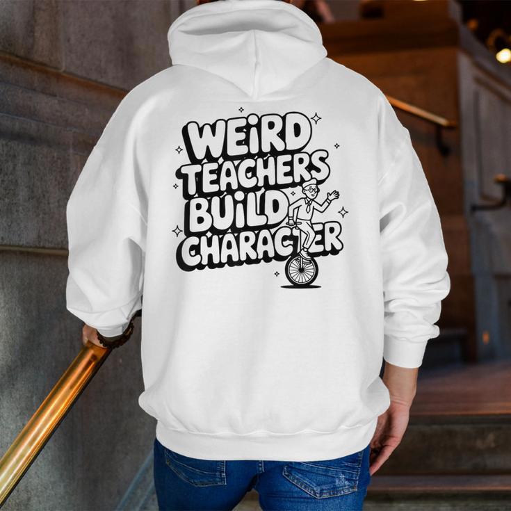 Weird Teachers Build Character School Pun Men Zip Up Hoodie Back Print, funny gift Weird Teachers Build Character School Pun Men Zip Up Hoodie Back Print, funny gift