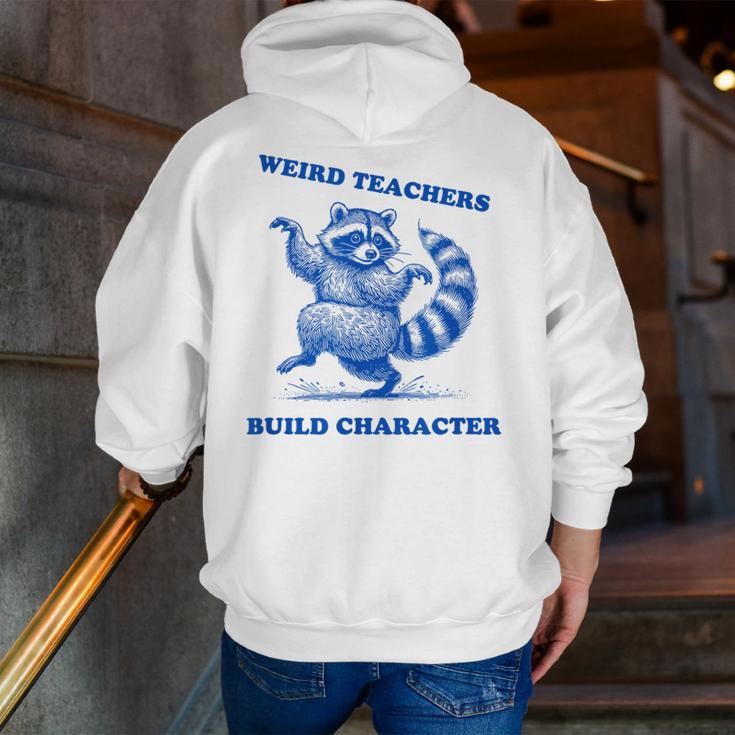 Weird Teachers Build Character Shirt Raccoon Dancing Men Zip Up Hoodie Back Print, funny gift Weird Teachers Build Character Shirt Raccoon Dancing Men Zip Up Hoodie Back Print, funny gift