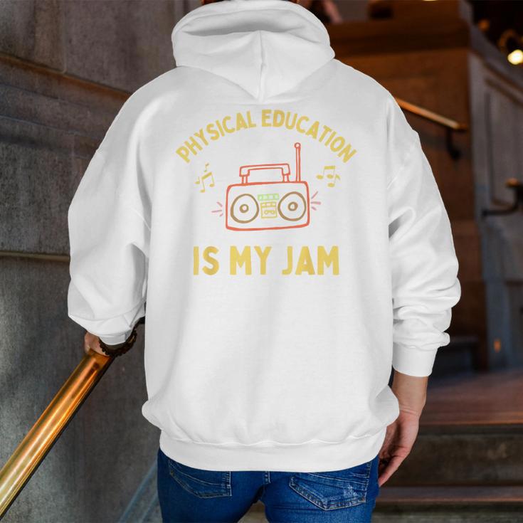 Women's Physical Education Is My Jam PE Teacher Appreciation Men Zip Up Hoodie Back Print, Pe Teacher Hoodies, funny gift Women's Physical Education Is My Jam PE Teacher Appreciation Men Zip Up Hoodie Back Print, Pe Teacher Hoodies, funny gift