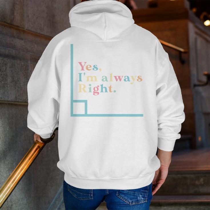 Yes I'm Always Right Math Teacher Geometry Angle Men Zip Up Hoodie Back Print, funny gift Yes I'm Always Right Math Teacher Geometry Angle Men Zip Up Hoodie Back Print, funny gift