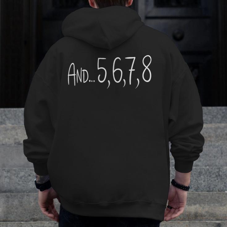 And 5678 Dance Music Teacher Dance Instructor Dancing Men Zip Up Hoodie Back Print, funny design And 5678 Dance Music Teacher Dance Instructor Dancing Men Zip Up Hoodie Back Print, funny design
