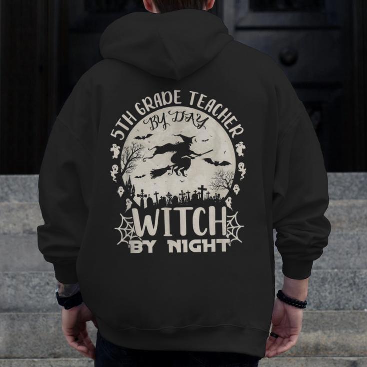 5th Grade Teacher By Day Witch By Night Halloween Men Zip Up Hoodie Back Print, funny design