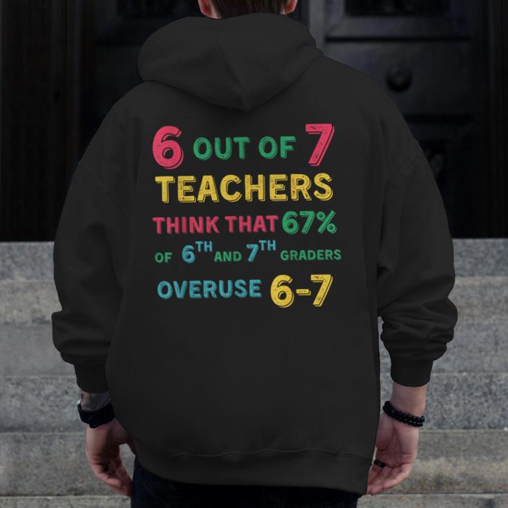 67 Teacher Middle School Teacher 6 7 Overuse 67 Men Zip Up Hoodie Back Print, funny design 67 Teacher Middle School Teacher 6 7 Overuse 67 Men Zip Up Hoodie Back Print, funny design