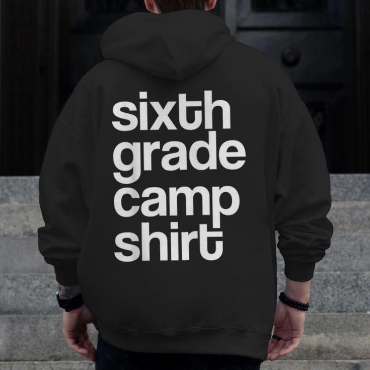 6th Sixth Grade Camp Counselor Camper Teacher Chaperone Men Zip Up Hoodie Back Print, funny design 6th Sixth Grade Camp Counselor Camper Teacher Chaperone Men Zip Up Hoodie Back Print, funny design