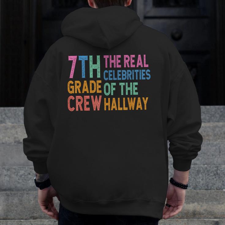 7th Grade Crew The Real Celebrities Of The Hallway Teacher Men Zip Up Hoodie Back Print, funny design 7th Grade Crew The Real Celebrities Of The Hallway Teacher Men Zip Up Hoodie Back Print, funny design
