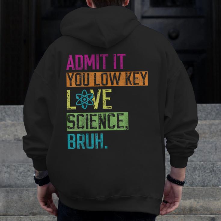 Admit It You Low Key Love Science Bruh Funny Science Teacher Men Zip Up Hoodie Back Print, Science Teacher Gifts, funny design Admit It You Low Key Love Science Bruh Funny Science Teacher Men Zip Up Hoodie Back Print, Science Teacher Gifts, funny design