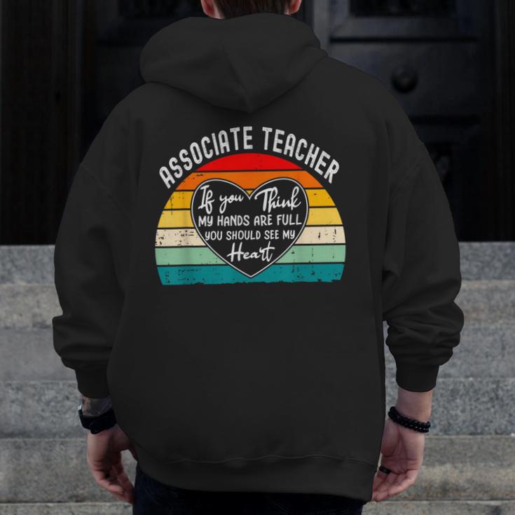 Associate Teacher If You Think My Hands Are Full Men Zip Up Hoodie Back Print, funny design Associate Teacher If You Think My Hands Are Full Men Zip Up Hoodie Back Print, funny design