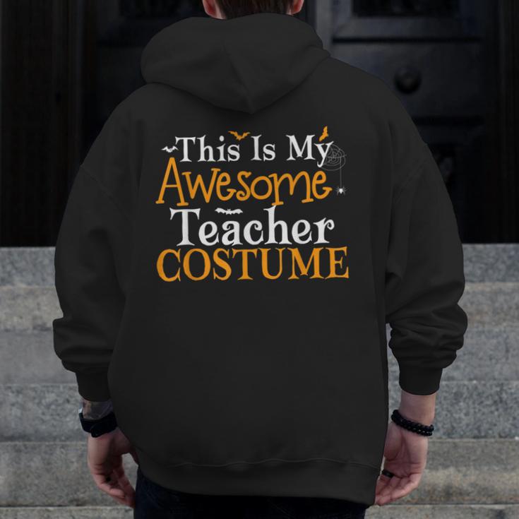 This Is My Awesome Teacher Costume Halloween Party Matching Men Zip Up Hoodie Back Print, funny design This Is My Awesome Teacher Costume Halloween Party Matching Men Zip Up Hoodie Back Print, funny design