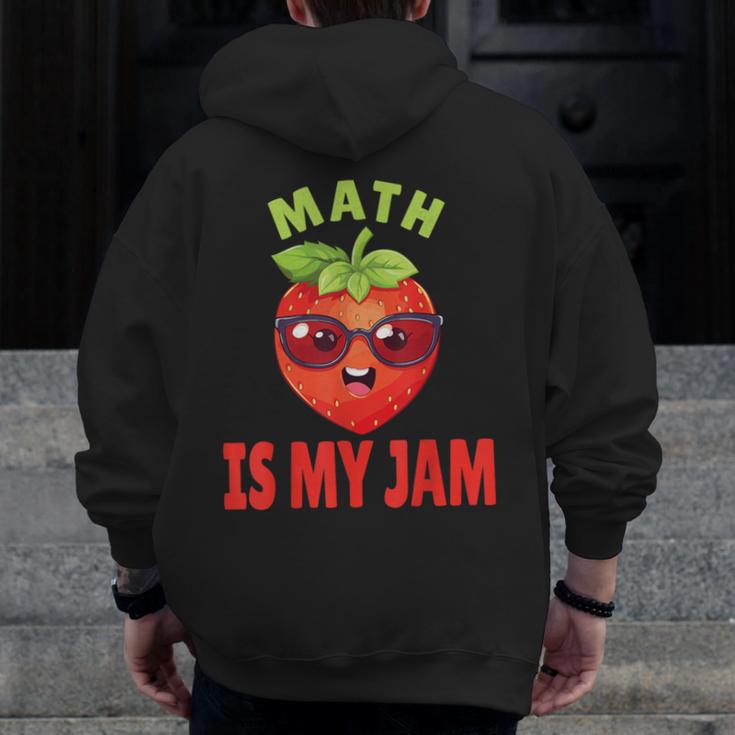 Back To School Math Is My Jam Math Teacher Men Zip Up Hoodie Back Print, funny design Back To School Math Is My Jam Math Teacher Men Zip Up Hoodie Back Print, funny design