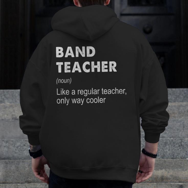 Band Teacher Definition Teaching School Teacher Men Zip Up Hoodie Back Print, funny design Band Teacher Definition Teaching School Teacher Men Zip Up Hoodie Back Print, funny design