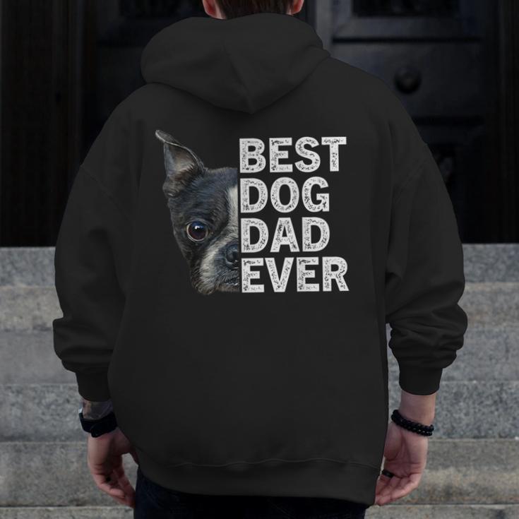 Best Dog Dad Ever Boston Terrier Dog Lover For Dad Men Women Girls Kids Men Zip Up Hoodie Back Print, Couple Gifts, Boston Terrier Dad Gifts, funny design