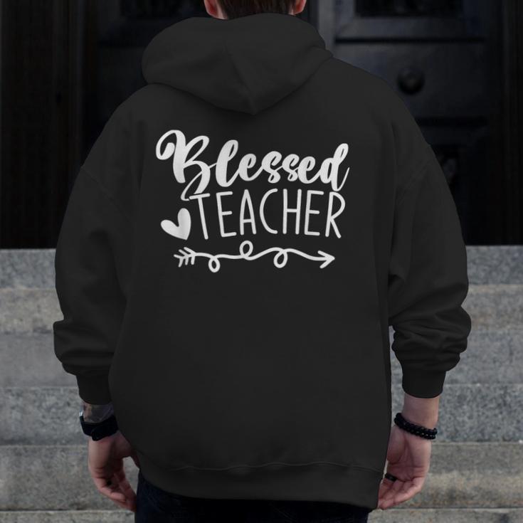 Blessed Teacher For Men Women Kids Men Zip Up Hoodie Back Print, funny design