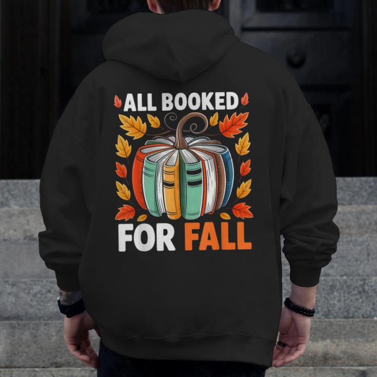 All Booked For Fall Book Pumpkin Autumn Thanksgiving Teacher Men Zip Up Hoodie Back Print, funny design
