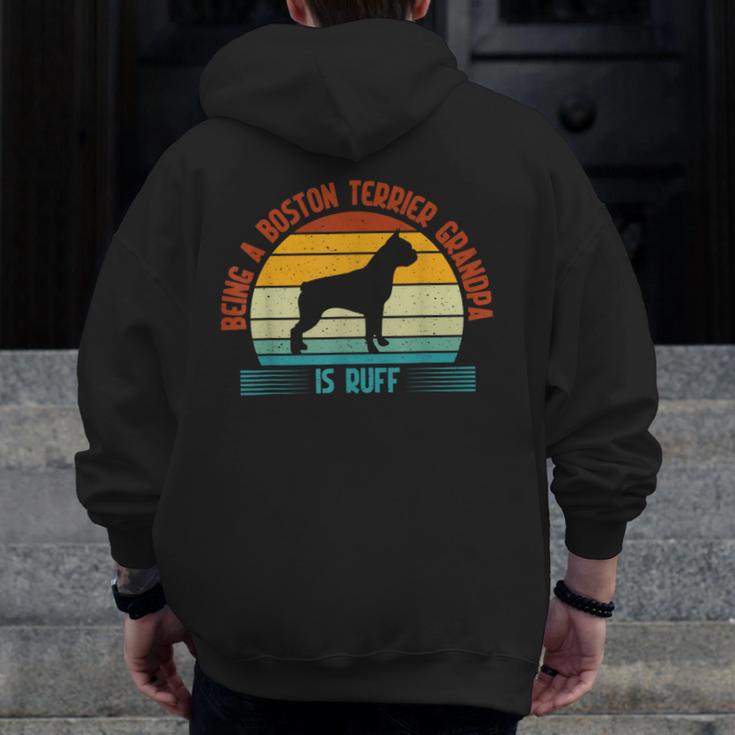 Being a Boston Terrier Grandpa Is Ruff Boston Terrier Men Zip Up Hoodie Back Print, funny design