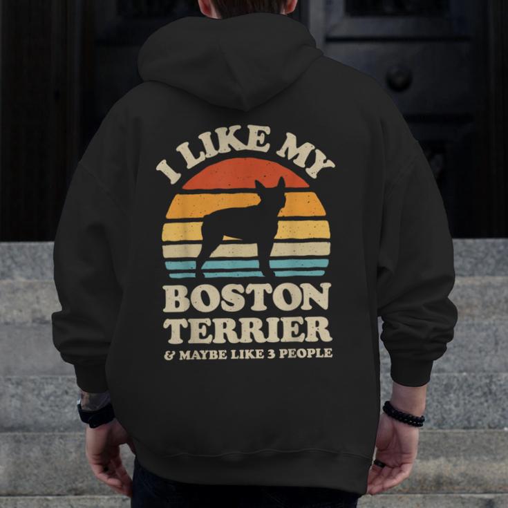I Like My Boston Terrier And Maybe Like 3 People Dog Lover Men Zip Up Hoodie Back Print, funny design